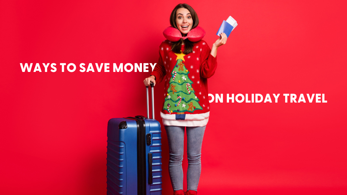 Ways To Save Money On Holiday Travel - PEFCU Blog