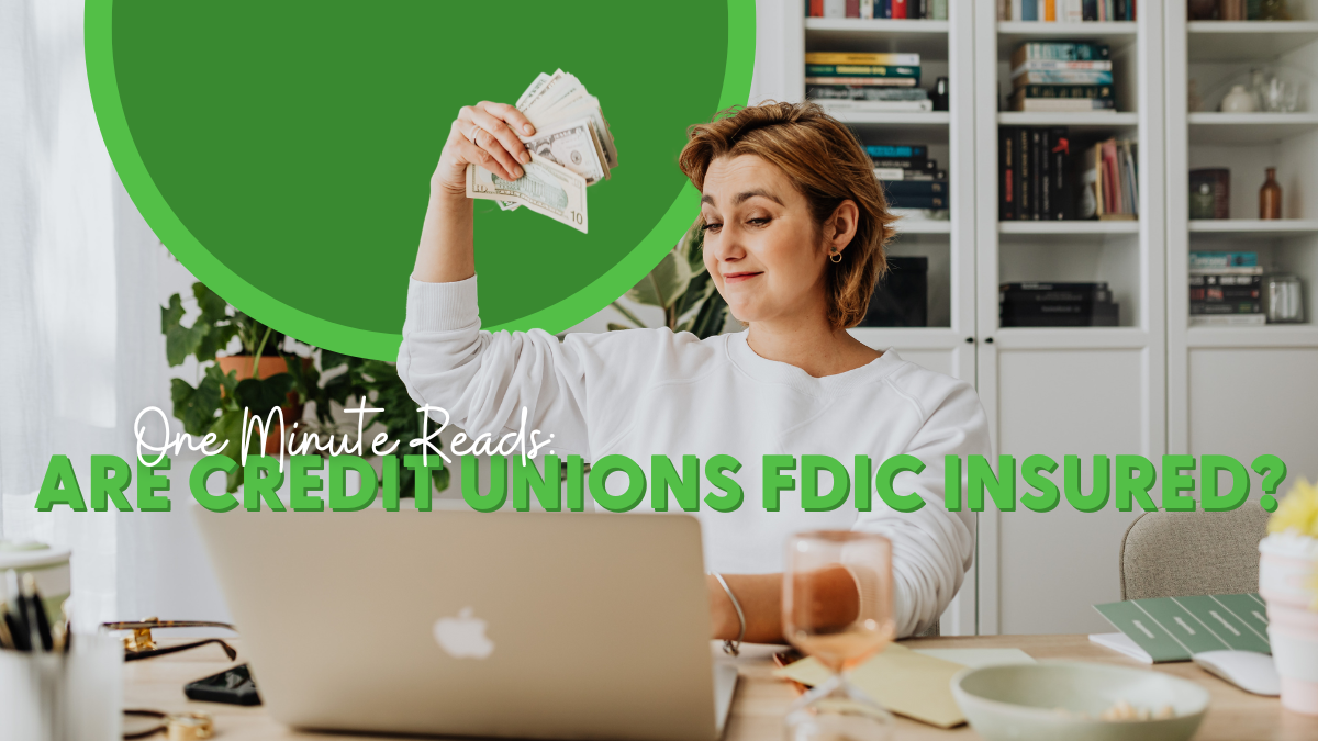 Are Credit Unions FDIC Insured? – One Minute Reads