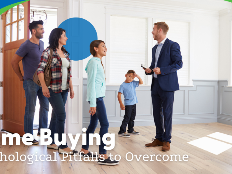 Home Buying: Psychological Pitfalls to Overcome