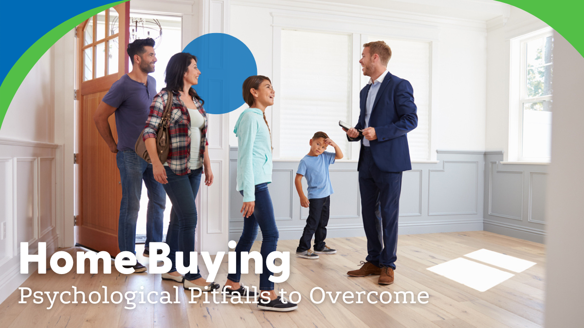 Home Buying: Psychological Pitfalls to Overcome