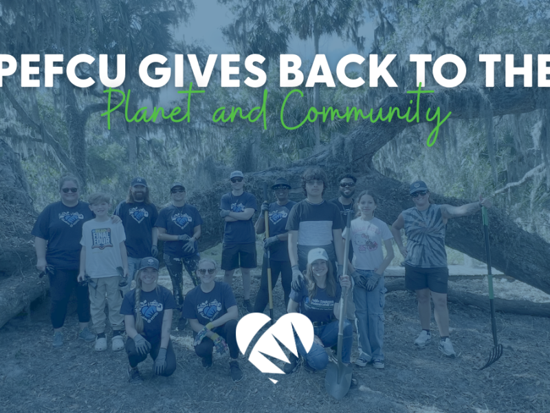 PEFCU Gives Back to the Planet and the Community