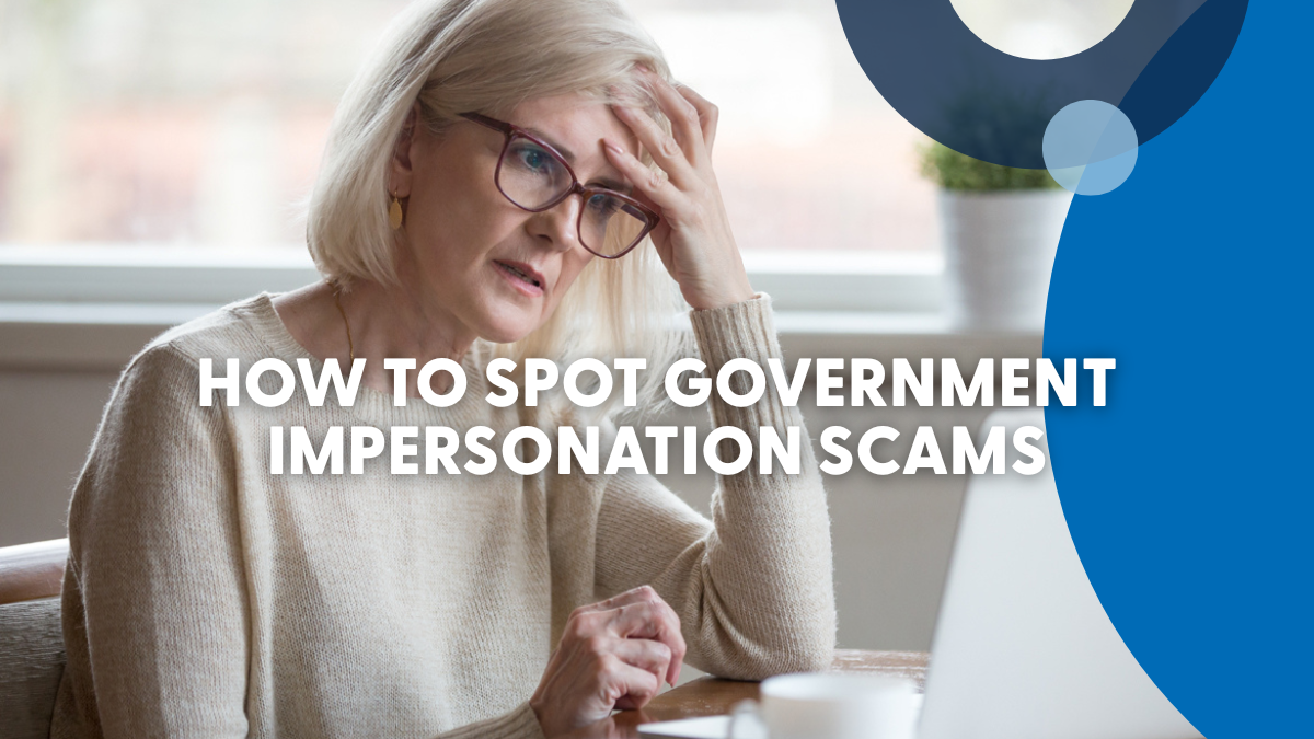 How to Spot Government Impersonation Scams How to Spot Government Impersonation Scams