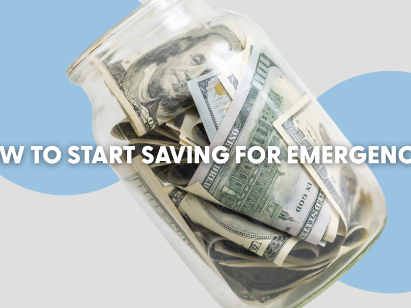 How to Start Saving for Emergencies