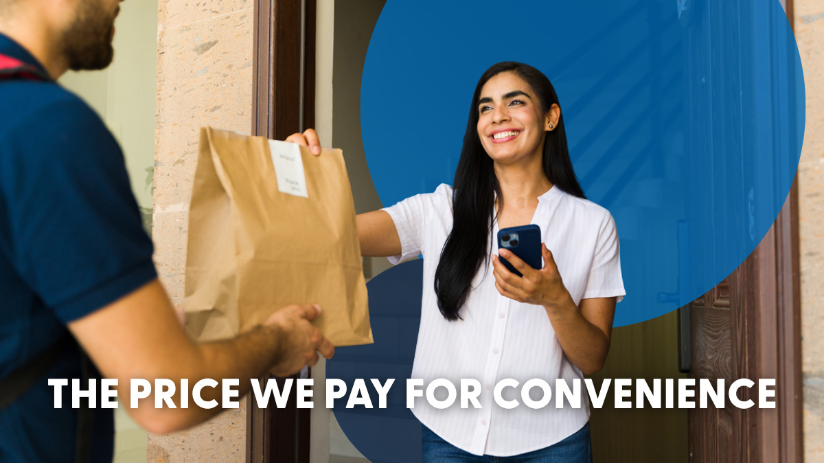 The Price We Pay for Convenience The Price We Pay for Convenience