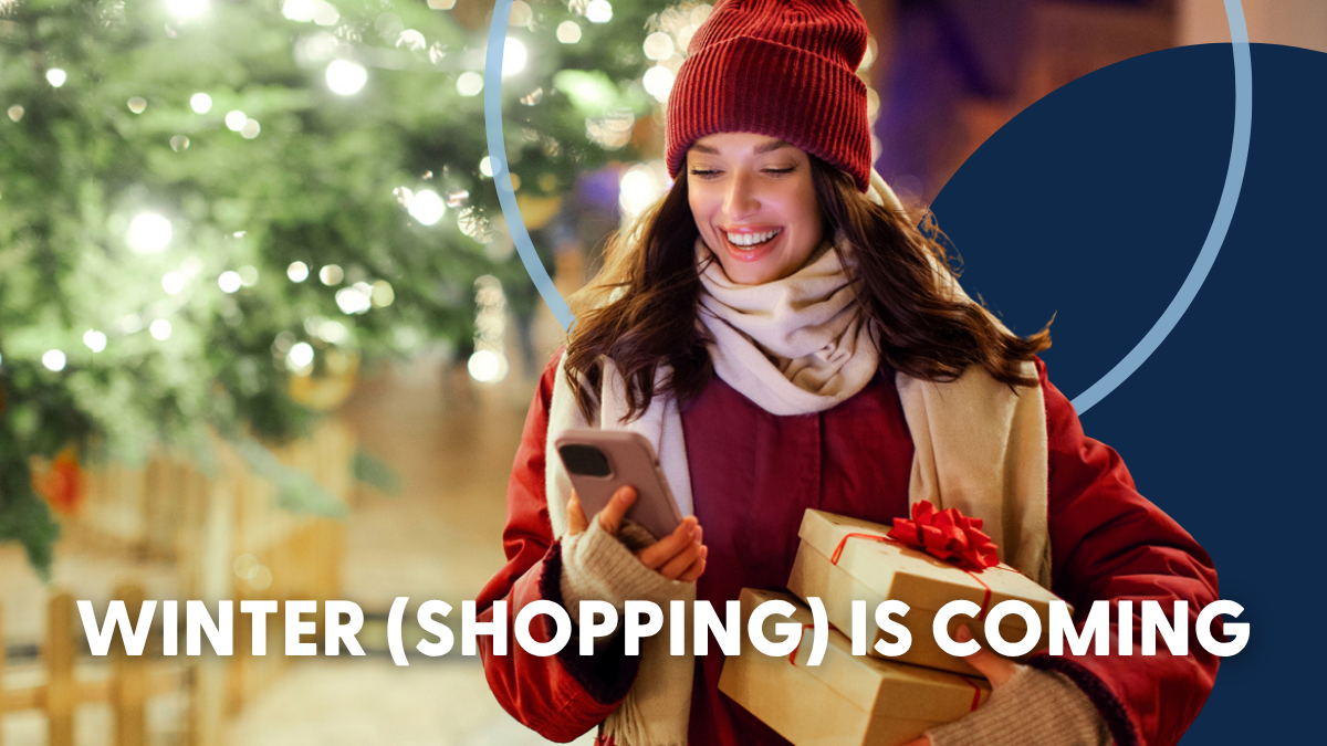 Winter (Shopping) is Coming…